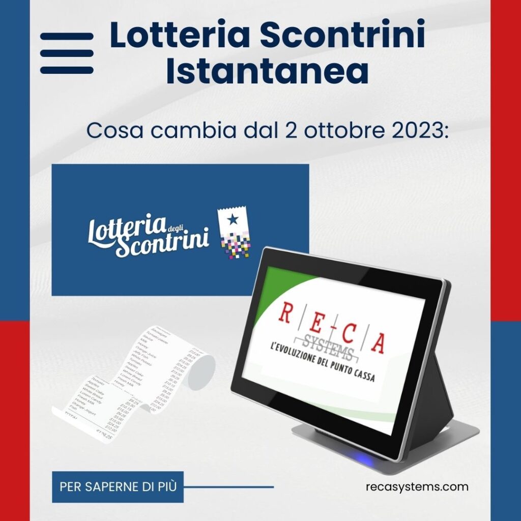 LOTTERIA DEGLI SCONTRINI ISTANTANEA cosa cambia dal 02/10/2023 RE.CA. Systems